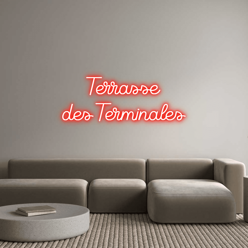 Enseigne Néon Personnalisée Editeur en ligne Terrasse des Te... - Planet Neon